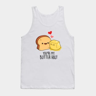 You're My Butter Half Cute Couple Butter Pun Tank Top